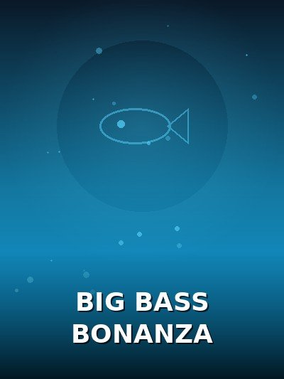 Big Bass Bonanza